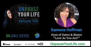 Damona Hoffman on Unpause Your Life with Cali Estes